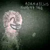 ADAM & ELVIS - Hanging Tree - Single